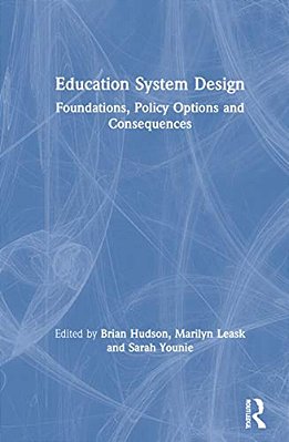 Education System Design: Foundations, Policy Options And Consequences-..