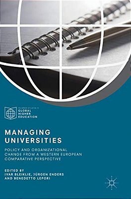 Managing Universities: Policy And Organizational Change From A Western European Comparative Perspective-..