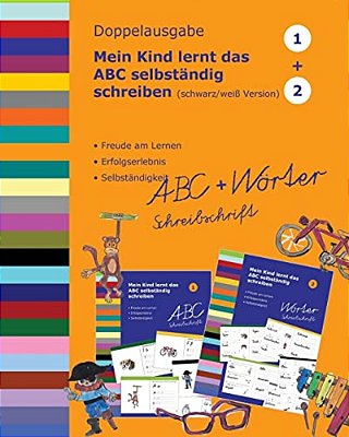 Mein Kind Lernt Das Abc Selbständig Schreiben: Doppelausgabe Schreibschrift Schwarz-Weiss-..