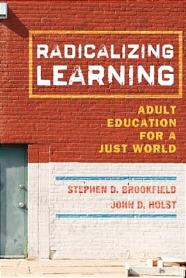 Radicalizing Learning-..