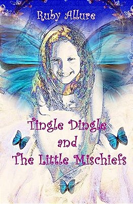 Tingle Dingle And The Little Mischiefs: The Little Mischiefs-..