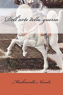 Dell'Arte Della Guerra-..