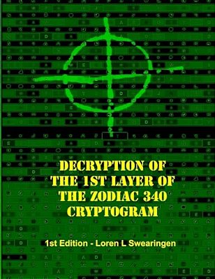 Decryption Of The 1ST Layer Of The Zodiac 340 Cryptogram-..