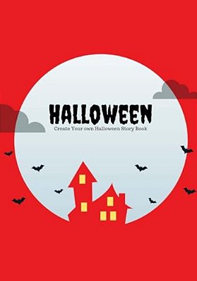 Halloween: Create Your Own Halloween Story Book, 100 Pages, Blood Red-..