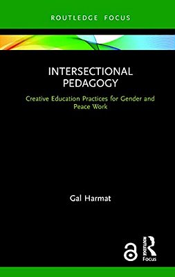 Intersectional Pedagogy: Creative Education Practices For Gender And Peace Work-..