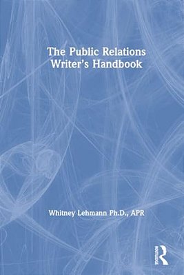 The Public Relations Writer's Handbook-..