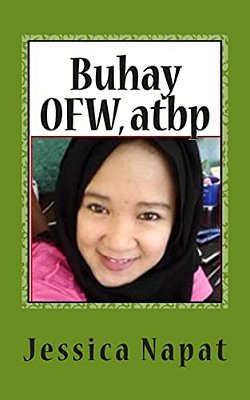 Buhay Ofw, Atbp-..