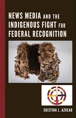 News Media And The Indigenous Fight For Federal Recognition-..