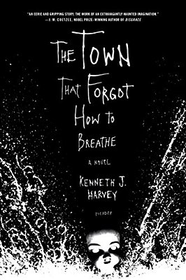 The Town That Forgot How To Breathe-..