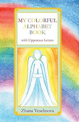 My Colorful Alphabet Book: With Uppercase Letters-..