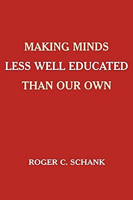 Making Minds Less Well Educated Than Our Own-..