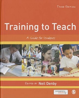 Training To Teach: A Guide For Students-..