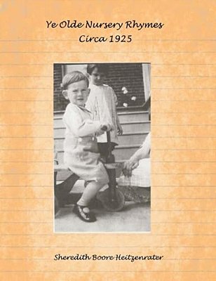 Ye Olde Nursery Rhymes: Circa 1925-..