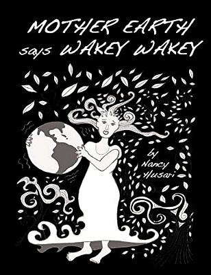 Mother Earth Says Wakey Wakey-..