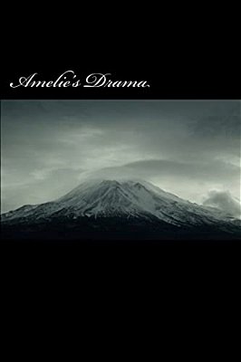 Amelie's Drama-..