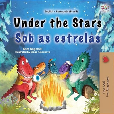 Under The Stars (English Portuguese Brazilian Bilingual Kids Book)-..