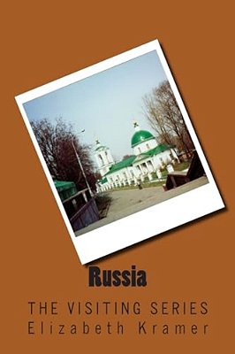 Russia: The Visiting Series-..