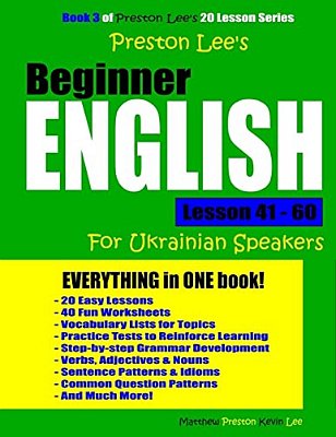 Preston Lee's Beginner English Lesson 41 - 60 For Ukrainian Speakers-..