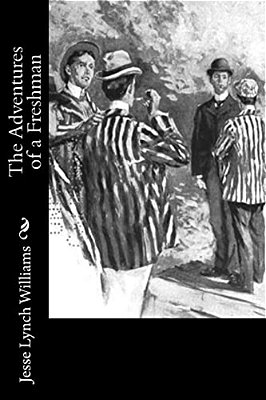 The Adventures Of A Freshman-..