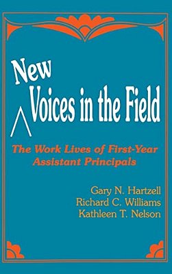 New Voices In The Field: The Work Lives Of First-Year Assistant Principals-..