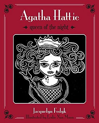 Agatha Hattie: Queen Of The Night-..