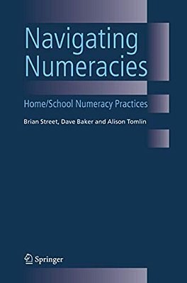Navigating Numeracies: Home/School Numeracy Practices-..