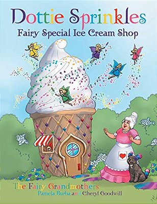 Dottie Sprinkles: Fairy Special Ice Cream Shop-..