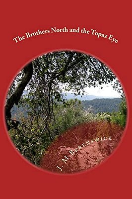 The Brothers North And The Topaz Eye-..