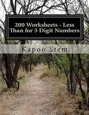 200 Worksheets - Less Than For 5 Digit Numbers: Math Practice Workbook-..