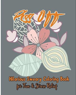 Piss Off: For Fun & Stress Relief-..