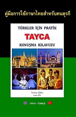 Turkler Icin Pratik Tayca Konusma Kilavuzu-..