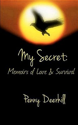 My Secret: Memoirs Of Love & Survival-..