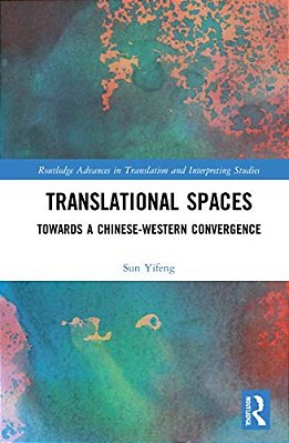 Translational Spaces: Towards A Chinese-Western Convergence-..