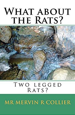 What About The Rats?: Two Legged Rats?-..