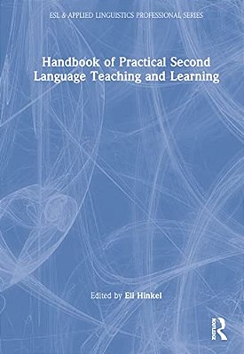 Handbook Of Practical Second Language Teaching And Learning-..