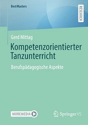 Kompetenzorientierter Tanzunterricht: Berufspädagogische Aspekte-..