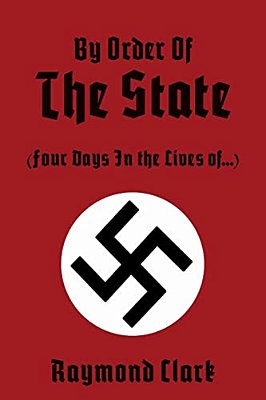 By Order Of The State: (Four Days In The Lives Of...)-..