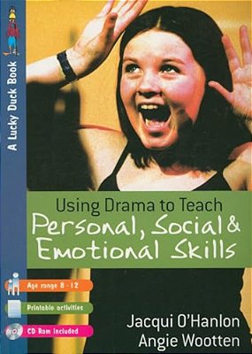 Using Drama To Teach Personal, Social And Emotional Skills [With CD-ROM]-..