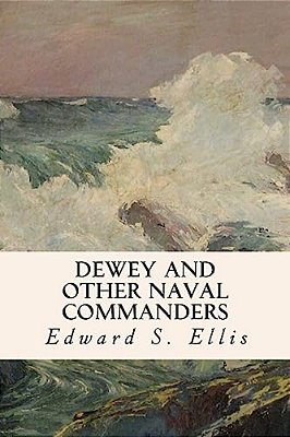 Dewey And Other Naval Commanders-..