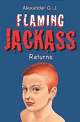 Flaming Jackass: Returns-..