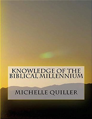 Knowledge Of The Biblical Millennium-..