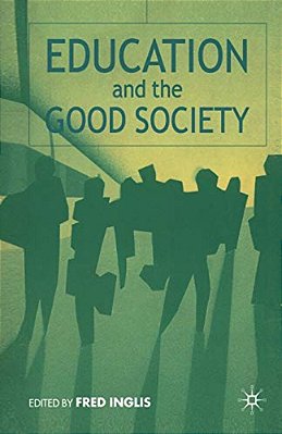 Education And The Good Society-..