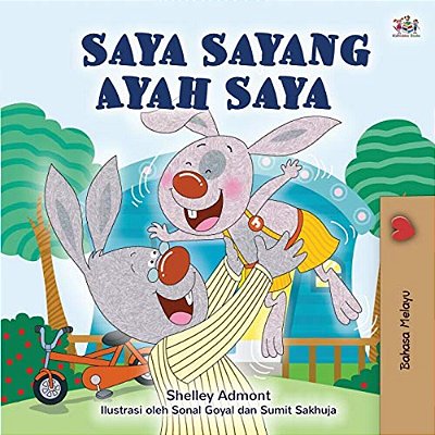 I Love My Dad (Malay Book For Children)-..