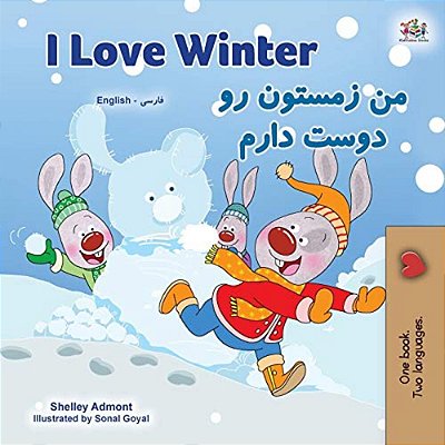 I Love Winter (English Farsi Bilingual Book For Kids - Persian)-..