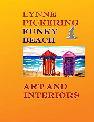 Lynne Pickering: Funky Beach Art: Fun Beach Art For The Modern Decorator-..