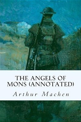 The Angels Of Mons (Annotated)-..
