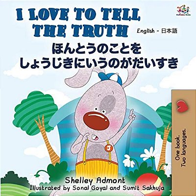I Love To Tell The Truth (English Japanese Bilingual Book)-..