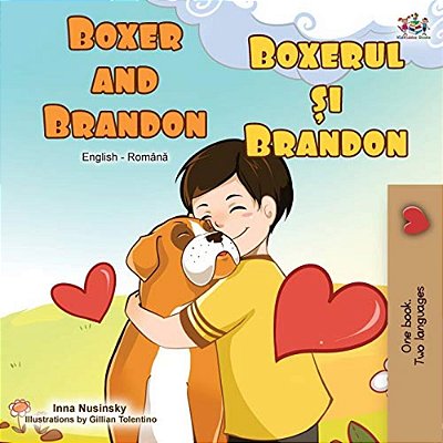 Boxer And Brandon (English Romanian Bilingual Book)-..