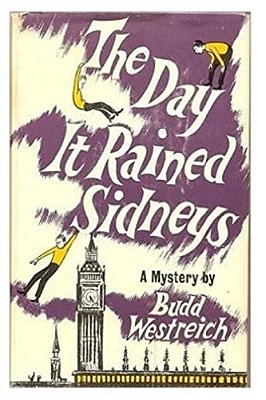 The Day It Rained Sidneys: A Mystery-..