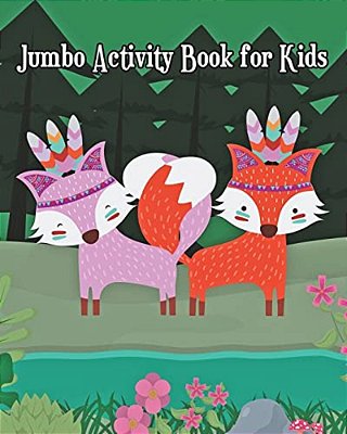 Jumbo Activity Book For Kids: Jumbo Coloring Book And Activity Book In One: Coloring, Mazes, Counting, Find 2 Same Pictures, Find The Differences Ga-..
